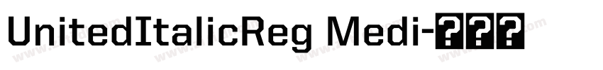 UnitedItalicReg Medi字体转换